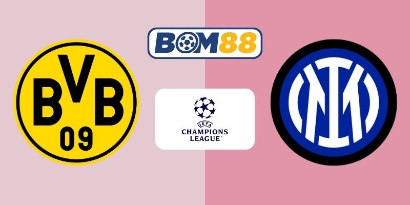 BOM88 Soi kèo Dortmund vs Inter Milan 03h00 ngày 29/01/2026 - Champions League