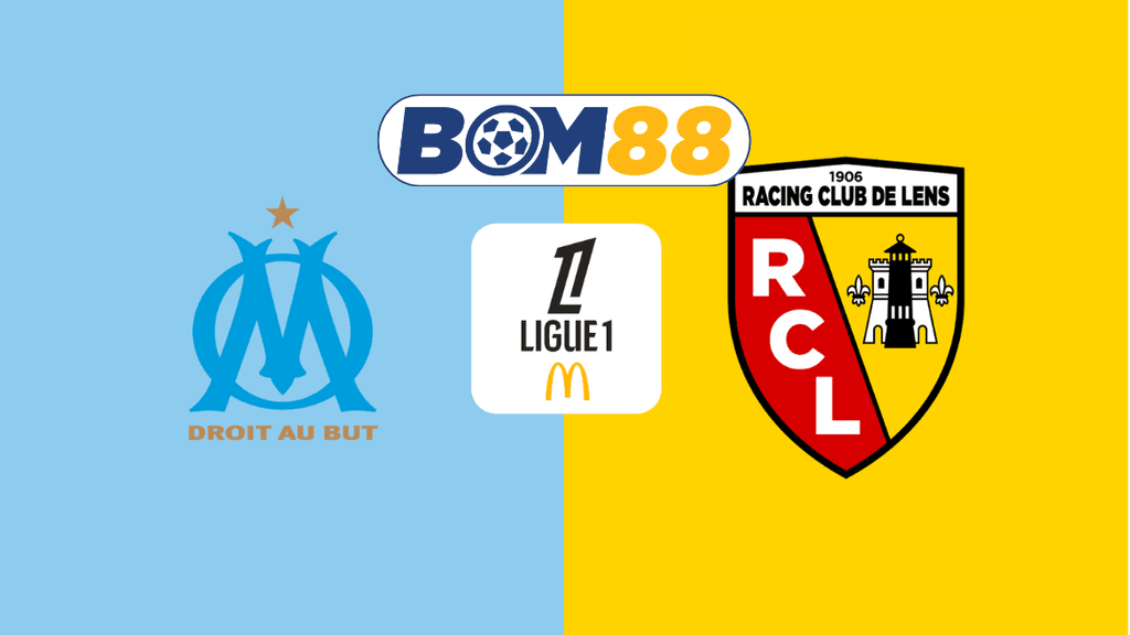 BOM88 Soi kèo Marseille vs RC Lens 03h05 ngày 09/03/2025 - Ligue 1