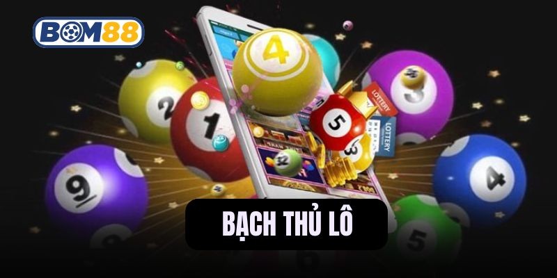 BOM88 Bắt số bạch thủ lô chuẩn xác - Ăn lớn mỗi ngày cùng Bom88